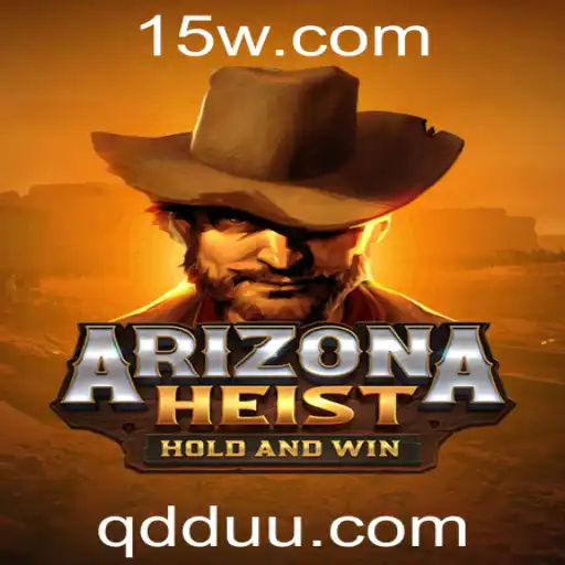ArizonaHeist: A Aventura de Roubo no Deserto